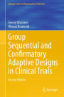 Group Sequential and Confirmatory Adaptive Designs in Clinical Trials