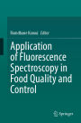 Application of Fluorescence Spectroscopy in Food Quality and Control