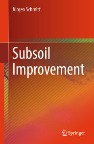 Title: Subsoil Improvement, Author: Jürgen Schmitt