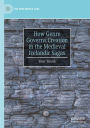 How Genre Governs Creation in the Medieval Icelandic Sagas