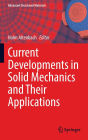 Current Developments in Solid Mechanics and Their Applications