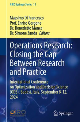 Operations Research: Closing the Gap Between Research and Practice: International Conference on Optimization and Decision Science (ODS), Badesi, Italy, September 8-12, 2024