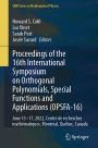 Proceedings of the 16th International Symposium on Orthogonal Polynomials, Special Functions and Applications (OPSFA-16): June 13-17, 2022, Centre de recherches mathématiques, Montréal, Québec, Canada