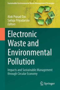 Title: Electronic Waste and Environmental Pollution: Impacts and Sustainable Management through Circular Economy, Author: Alok Prasad Das