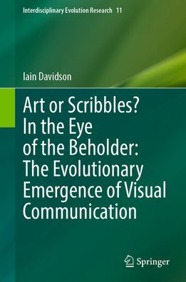 Art or Scribbles? In the Eye of the Beholder: The Evolutionary Emergence of Visual Communication
