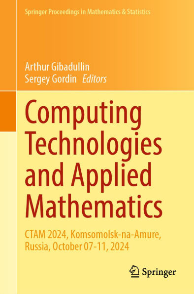 Computing Technologies and Applied Mathematics: CTAM 2024, Komsomolsk-na-Amure, Russia, October 07-11, 2024