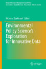 Environmental Policy Science's Exploration for Innovative Data