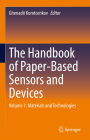 The Handbook of Paper-Based Sensors and Devices: Volume 1: Materials and Technologies
