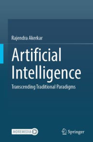 Title: Artificial Intelligence: Transcending Traditional Paradigms, Author: Rajendra Akerkar