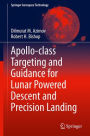 Apollo-Class Targeting and Guidance for Lunar Powered Descent and Precision Landing