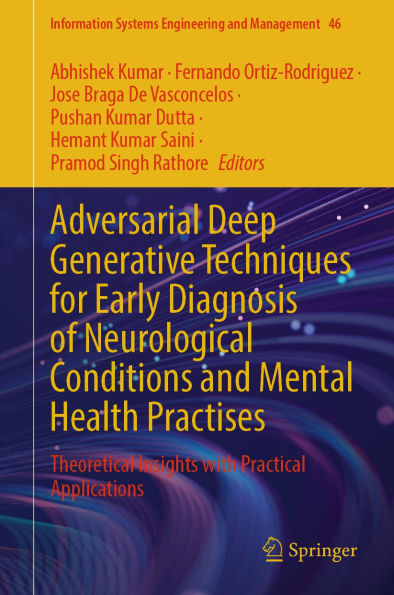 Adversarial Deep Generative Techniques for Early Diagnosis of Neurological Conditions and Mental Health Practises: Theoretical Insights with Practical Applications