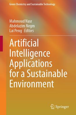 Artificial Intelligence Applications for a Sustainable Environment