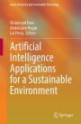 Artificial Intelligence Applications for a Sustainable Environment
