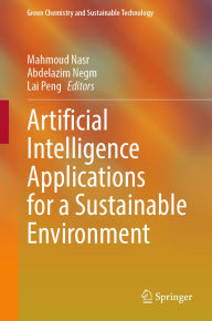 Title: Artificial Intelligence Applications for a Sustainable Environment, Author: Mahmoud Nasr
