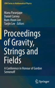 Title: Proceedings of Gravity, Strings and Fields: A Conference in Honour of Gordon Semenoff, Author: Manu Paranjape