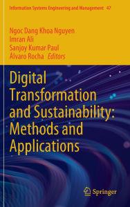 Title: Digital Transformation and Sustainability: Methods and Applications, Author: Ngoc Dang Khoa Nguyen