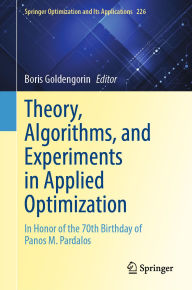 Title: Theory, Algorithms, and Experiments in Applied Optimization: In Honor of the 70th Birthday of Panos Pardalos, Author: Boris Goldengorin