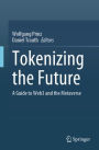 Tokenizing the Future: A Guide to Web3 and the Metaverse
