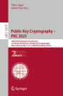 Public-Key Cryptography - PKC 2025: 28th IACR International Conference on Practice and Theory of Public-Key Cryptography, Røros, Norway, May 12-15, 2025, Proceedings, Part II