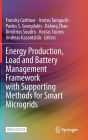 Energy Production, Load and Battery Management Framework with Supporting Methods for Smart Microgrids