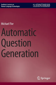 Title: Automatic Question Generation, Author: Michael Flor