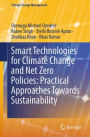 Smart Technologies for Climate Change and Net Zero Policies: Practical Approaches Towards Sustainability