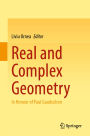 Real and Complex Geometry: In Honour of Paul Gauduchon