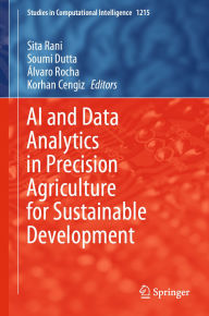 Title: AI and Data Analytics in Precision Agriculture for Sustainable Development, Author: Sita Rani