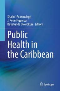Title: Public Health in the Caribbean, Author: Shalini Pooransingh