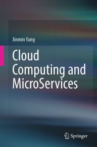 Title: Cloud Computing and MicroServices, Author: Jinmin Yang