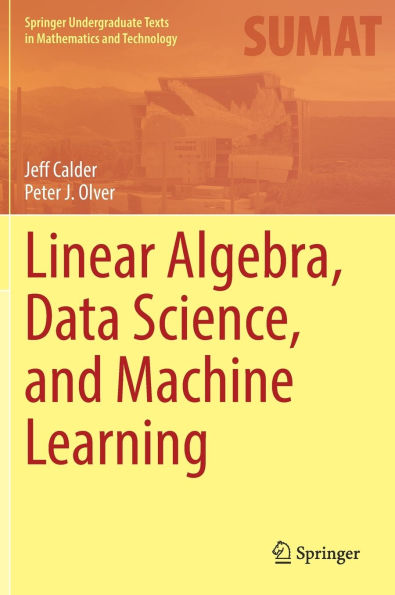 Linear Algebra, Data Science, and Machine Learning