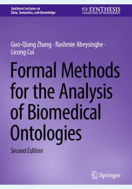 Title: Formal Methods for the Analysis of Biomedical Ontologies, Author: Guo-Qiang Zhang