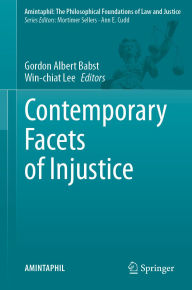 Title: Contemporary Facets of Injustice, Author: Gordon Albert Babst