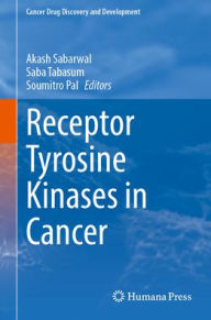 Title: Receptor Tyrosine Kinases in Cancer, Author: Akash Sabarwal