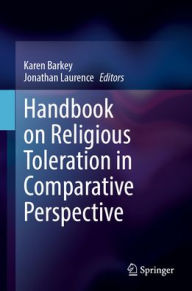 Title: Handbook on Religious Toleration in Comparative Perspective, Author: Karen Barkey