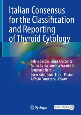 Italian Consensus for the Classification and Reporting of Thyroid Cytology