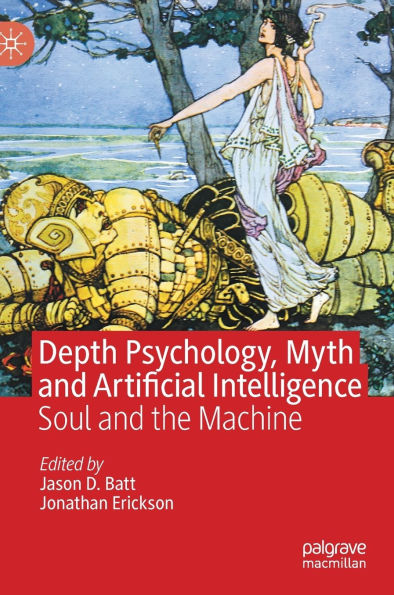 Depth Psychology, Myth and Artificial Intelligence: Soul and the Machine