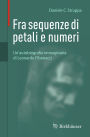 Fra sequenze di petali e numeri: Un'autobiografia immaginaria di Leonardo Fibonacci