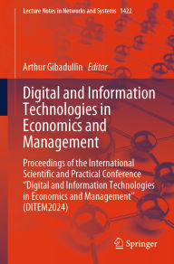 Title: Digital and Information Technologies in Economics and Management: Proceedings of the International Scientific and Practical Conference 