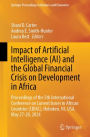 Impact of Artificial Intelligence (AI) and the Global Financial Crisis on Development in Africa: Current Business Issues in African Countries (CBIAC) Conference, Hoboken, New Jersey, May 27-28, 2024