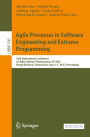 Agile Processes in Software Engineering and Extreme Programming: 26th International Conference on Agile Software Development, XP 2025, Brugg-Windisch, Switzerland, June 2-5, 2025, Proceedings