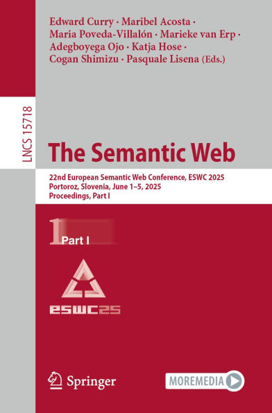 The Semantic Web: 22nd European Semantic Web Conference, ESWC 2025, Portoroz, Slovenia, June 1-5, 2025, Proceedings, Part I