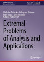 Extremal Problems of Analysis and Applications