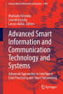 Advanced Smart Information and Communication Technology and Systems: Advanced Approaches to Intelligent Data Processing and Smart Networking