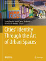 Cities' Identity through the Art of Urban Spaces