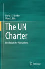 The UN Charter: Five Pillars for Humankind