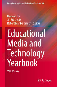 Title: Educational Media and Technology Yearbook: Volume 45, Author: Hyewon Lee