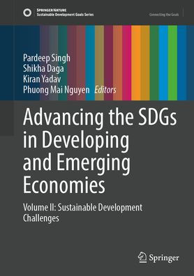 Advancing the SDGs in Developing and Emerging Economies: Volume II: Sustainable Development Challenges