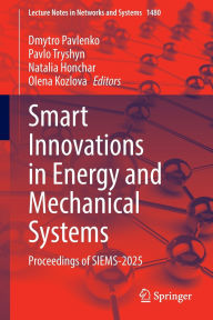 Title: Smart Innovations in Energy and Mechanical Systems: Proceedings of SIEMS-2025, Author: Dmytro Pavlenko
