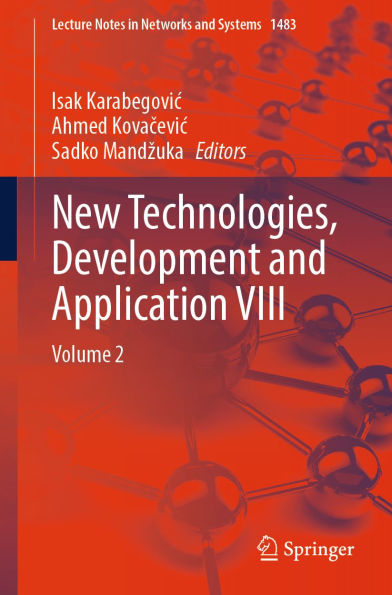 New Technologies, Development and Application VIII: Volume 2